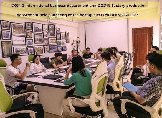 DOING international business department and DOING Factory production department held a meeting